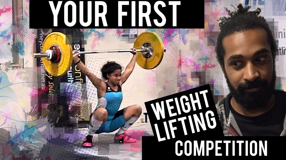 your first olympic weightlifting competition advice