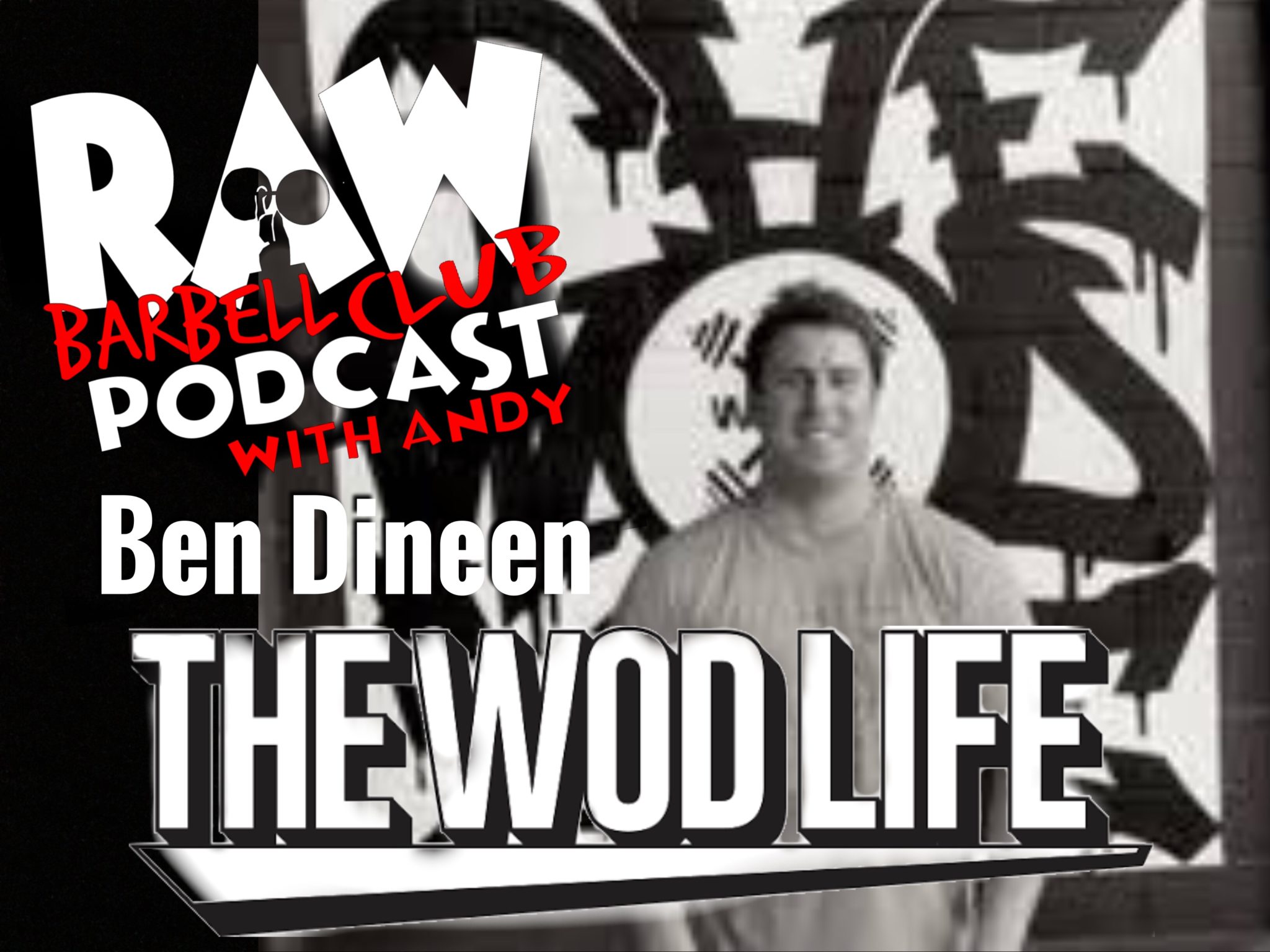 Ben Dineen – The Wod Life