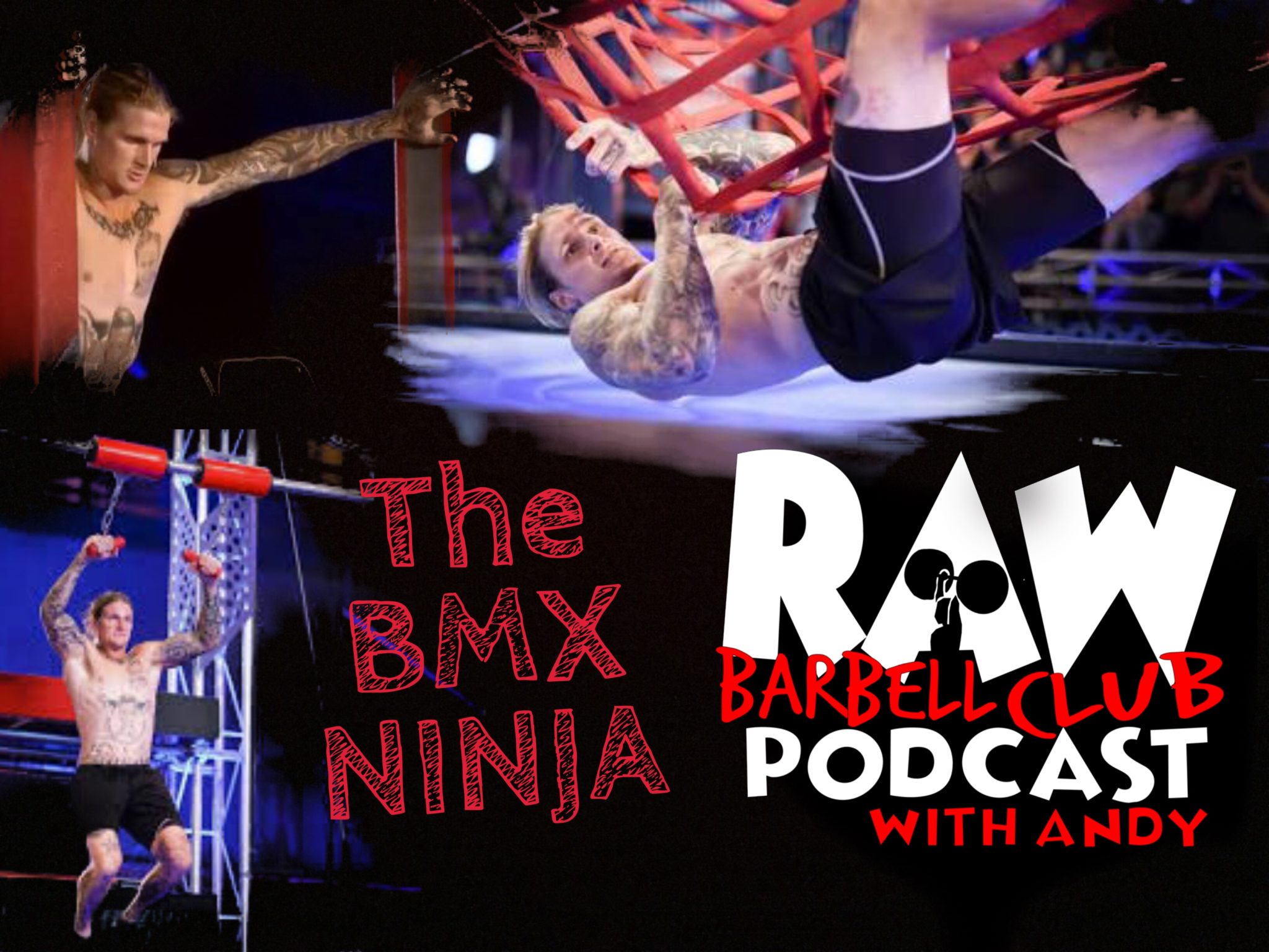 RAW Barbell Club podcast daniel walker the bmx ninja
