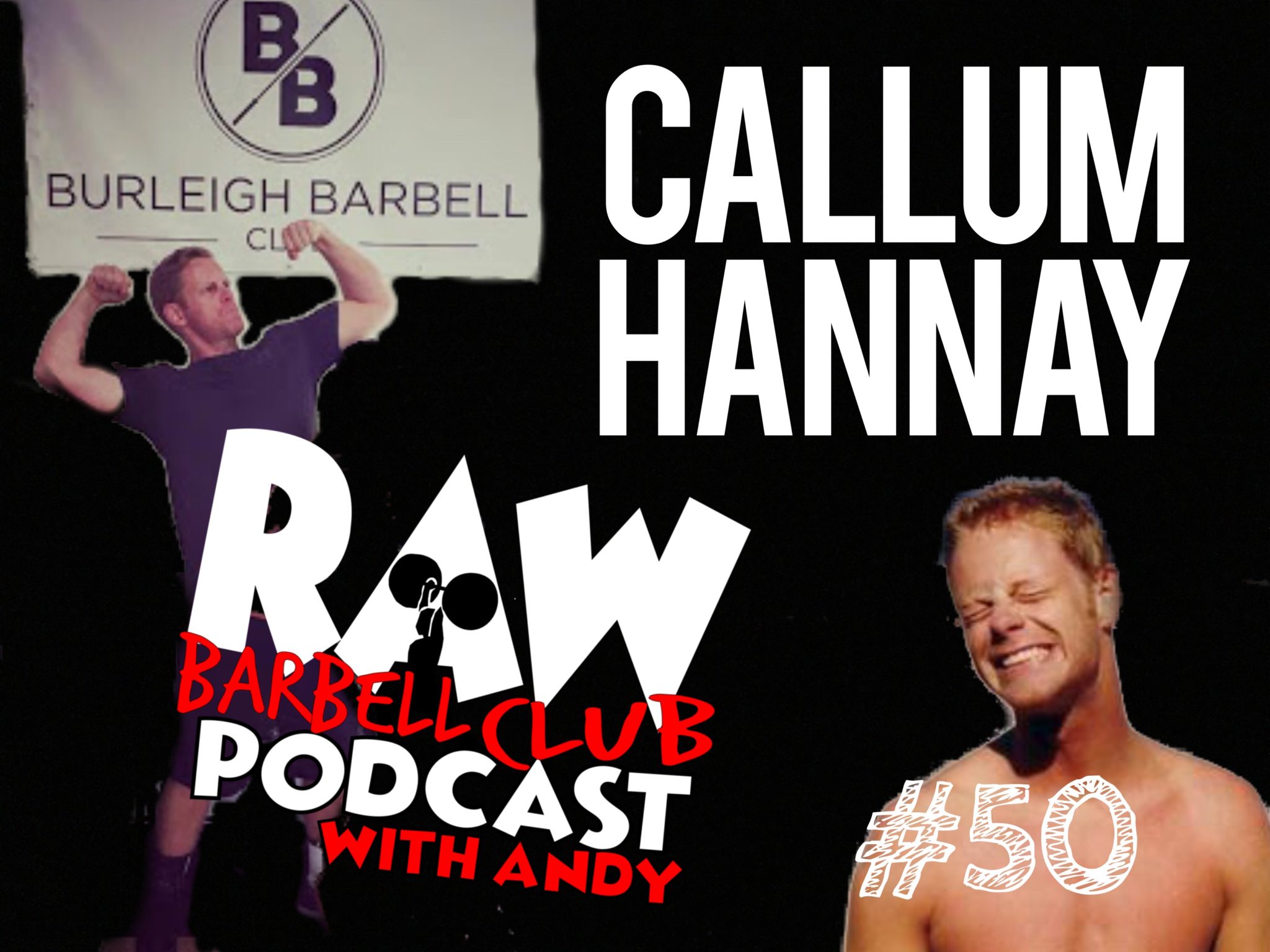 Callum Hanny Raw barbell club podcast