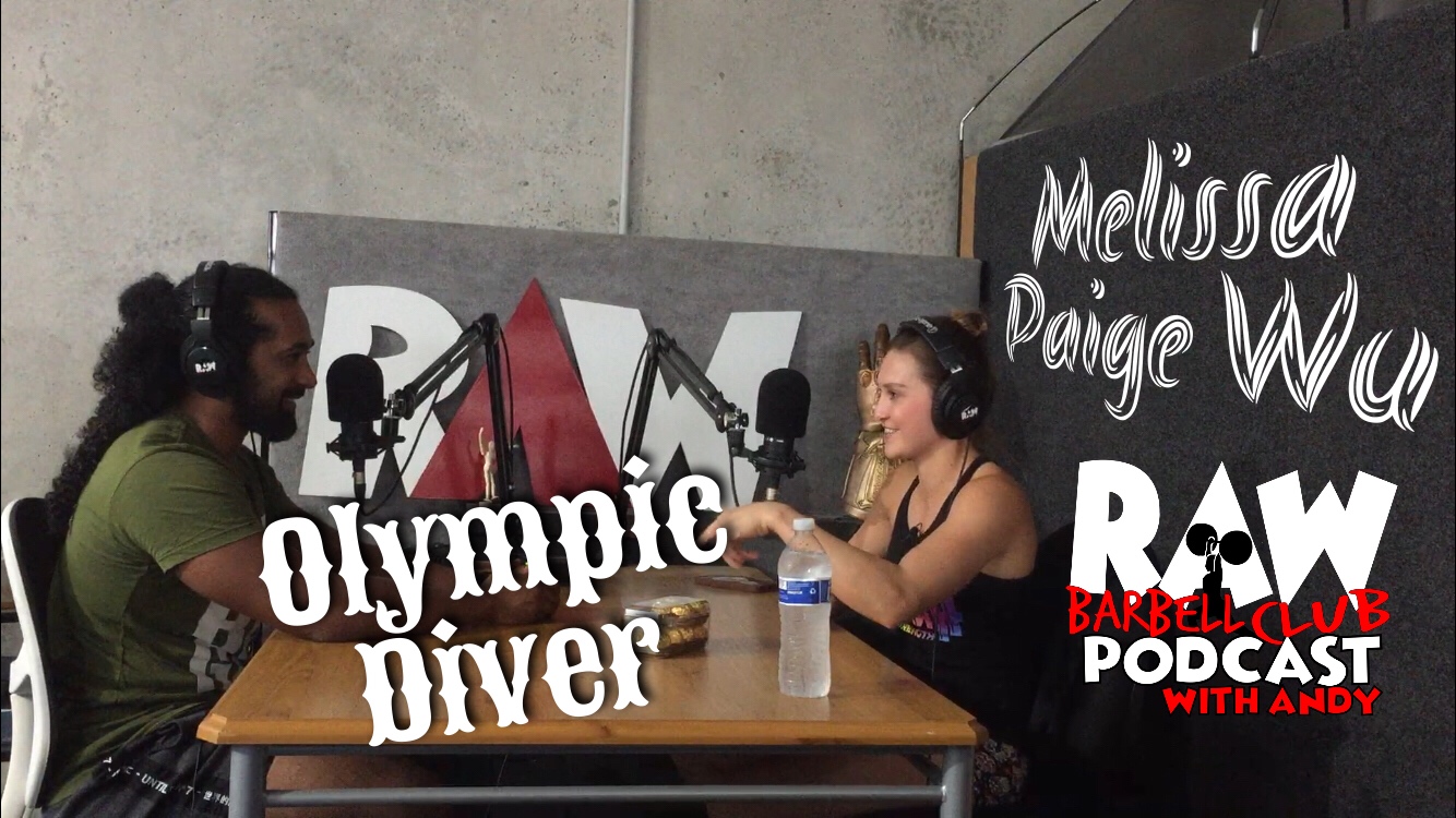melissa paige wu olympic diver raw barbell club podcast