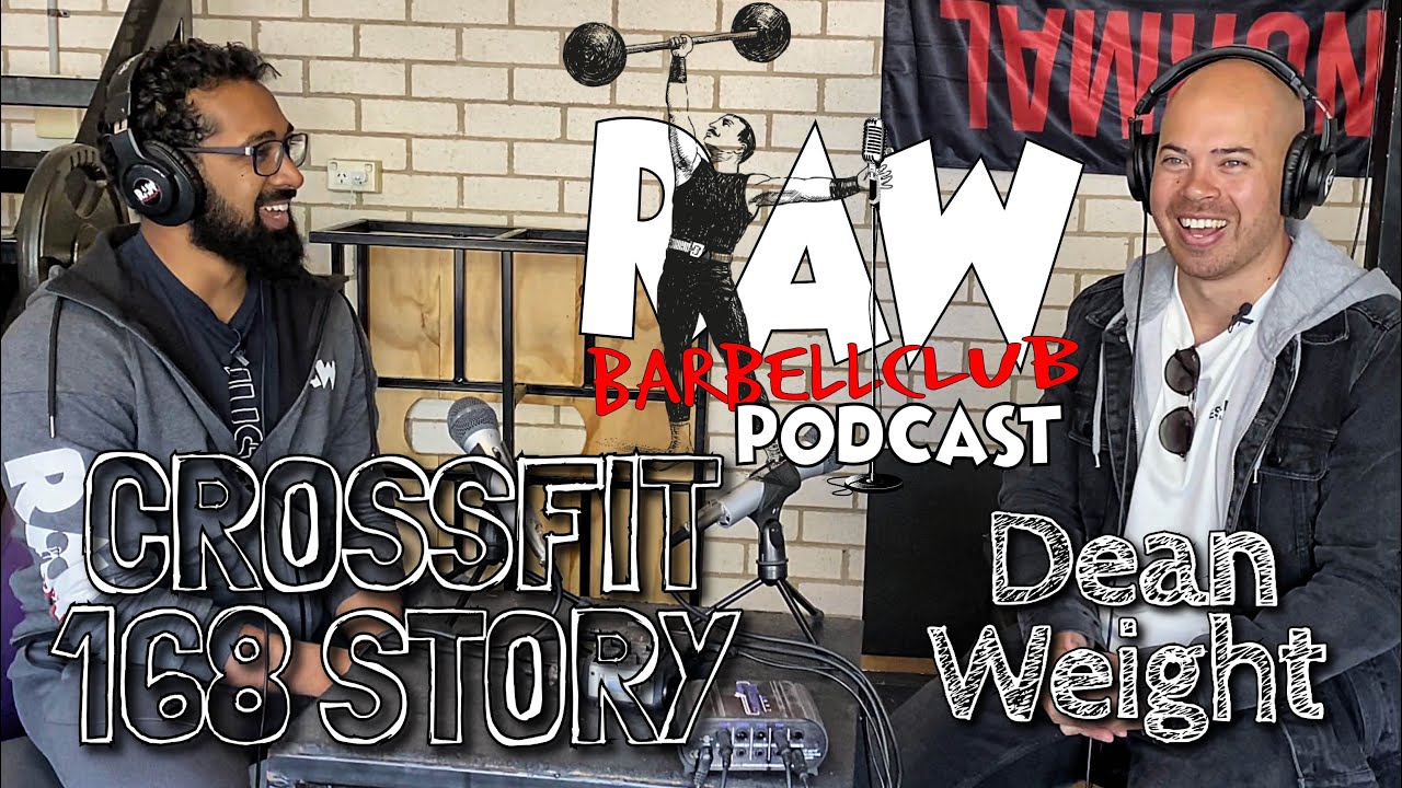CrossFit 168 Story with Dean Weight