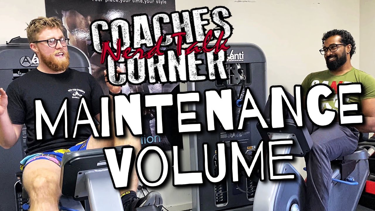 Maintenance Volume – Don’t Get Worse Stay Same Same : Coaches Corner